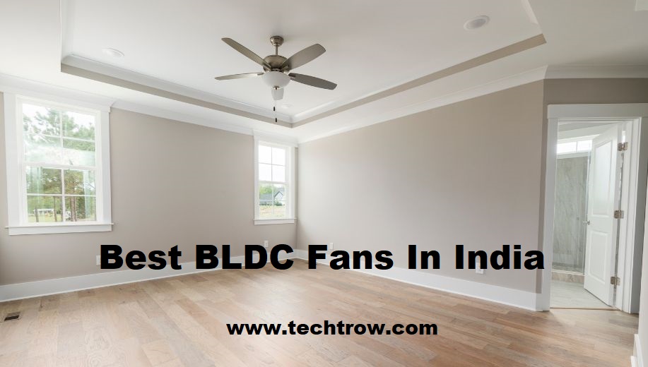 Best BLDC fans in India